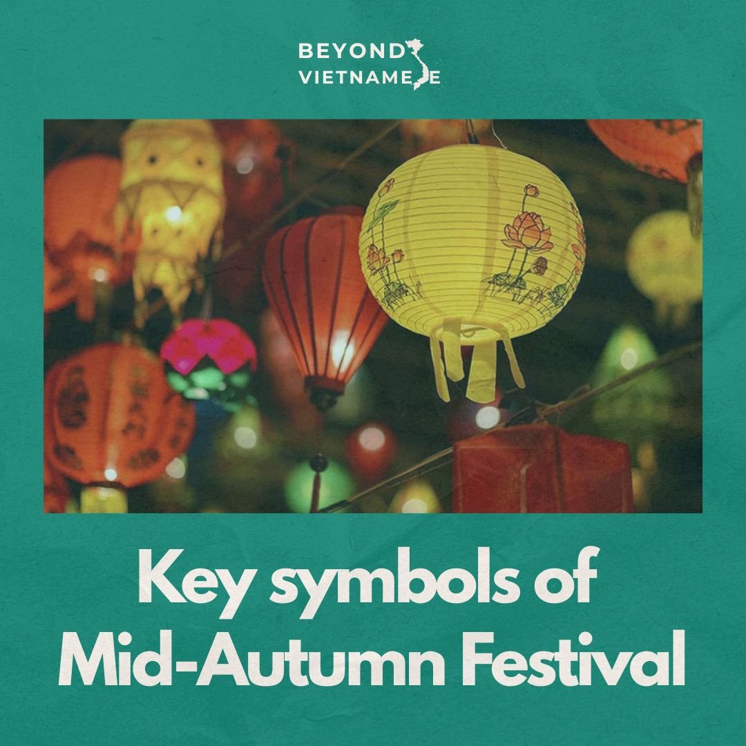KEY SYMBOLS OF MID-AUTUMN FESTIVAL
